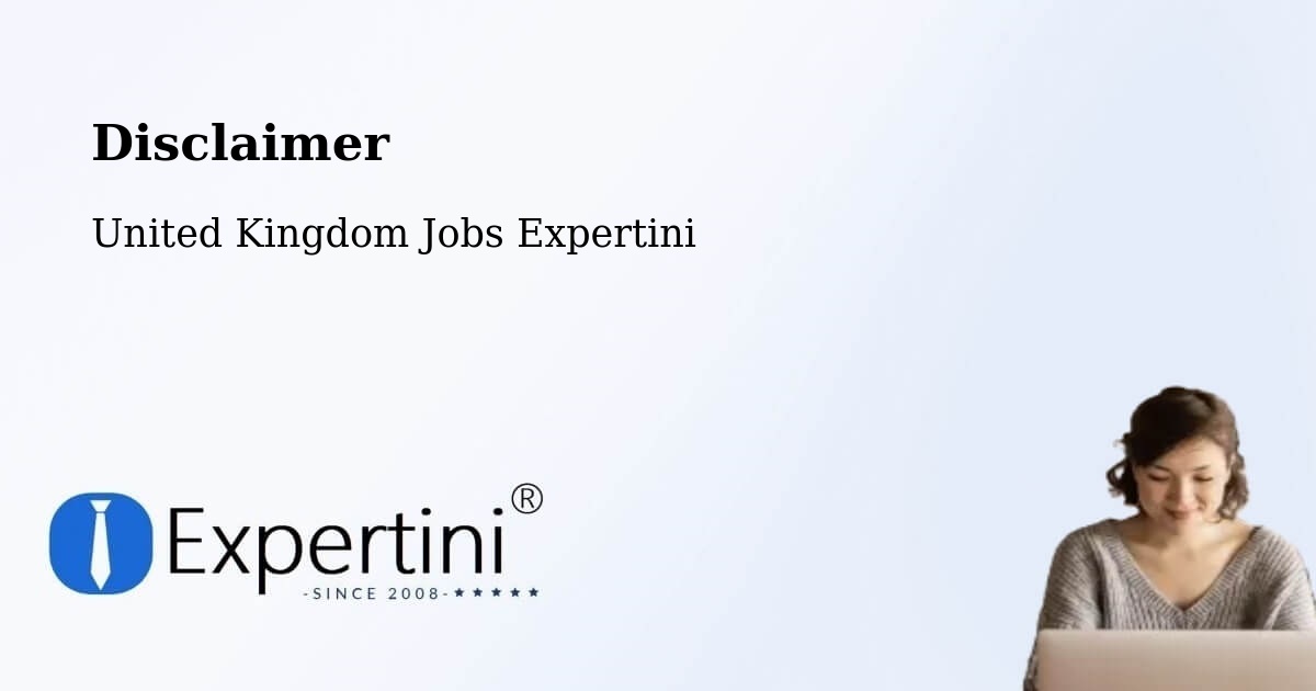 Disclaimer - United Kingdom Jobs Expertini
